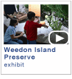 Weedon Island Preserve Exhibits - Tour the “Connecting People and Place” exhibit at the Weedon Island Preserve Cultural and Natural History Center. Time: 6 min.